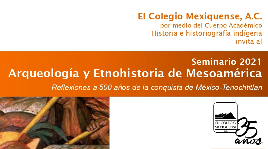 Seminario 2021. Arqueología y Etnohistoria de Mesoamérica