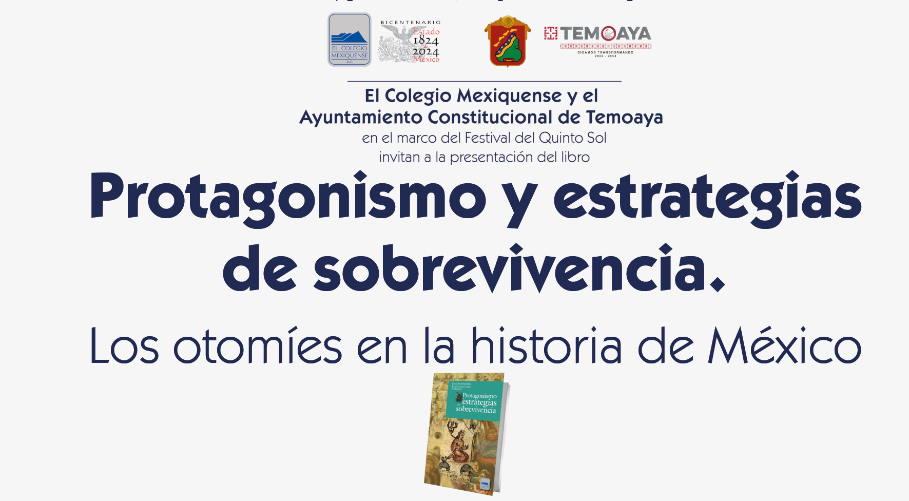 Presentación de Libro. Protagonismo y estrategias de sobrevivencia. Los otomíes en la historia de México