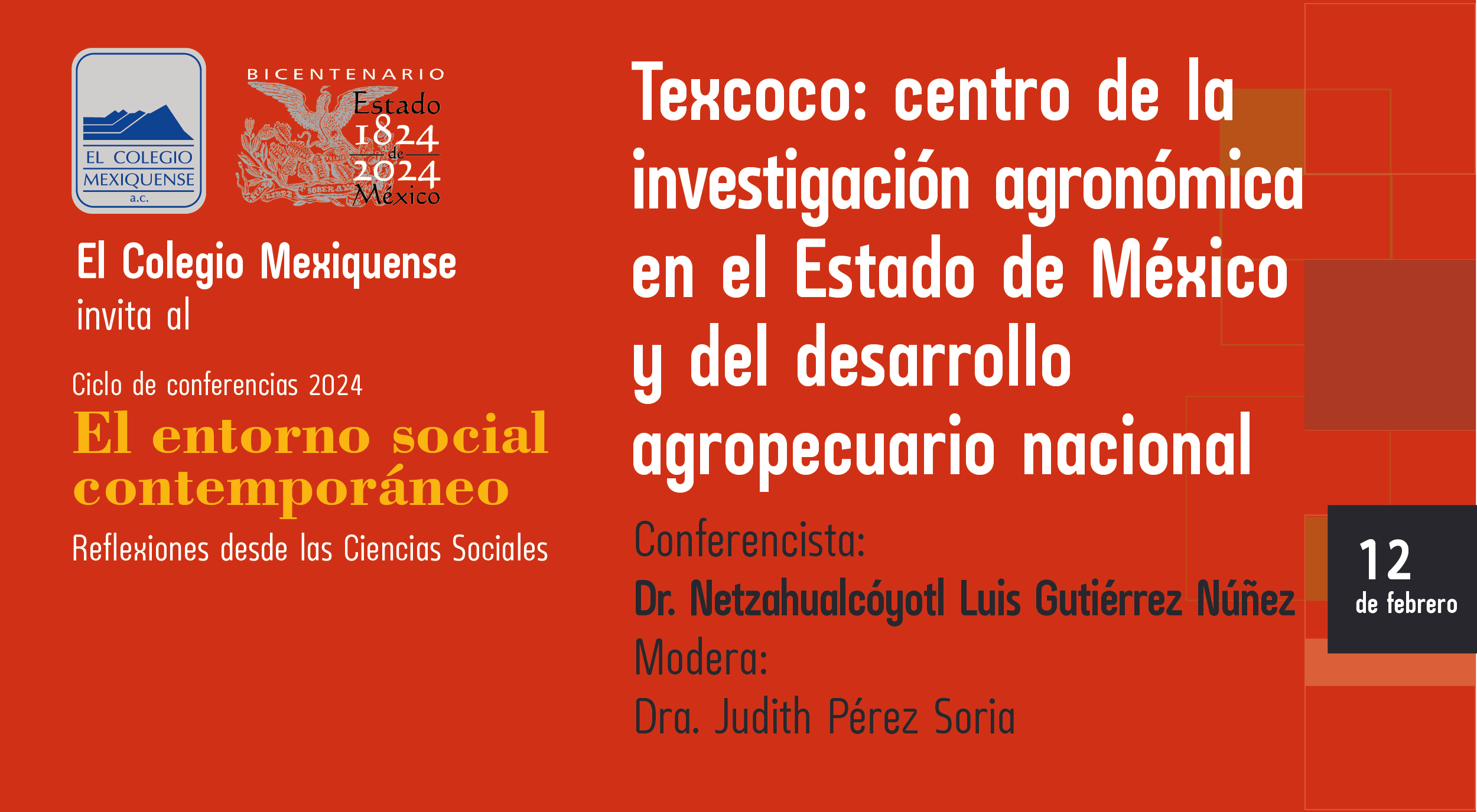 Conferencia. Texcoco: centro de la investigación agronómica en el Estado de México y del desarrollo agropecuario nacional